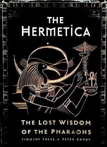 The Hermetica: The Lost Wisdom of the Pharaohs 